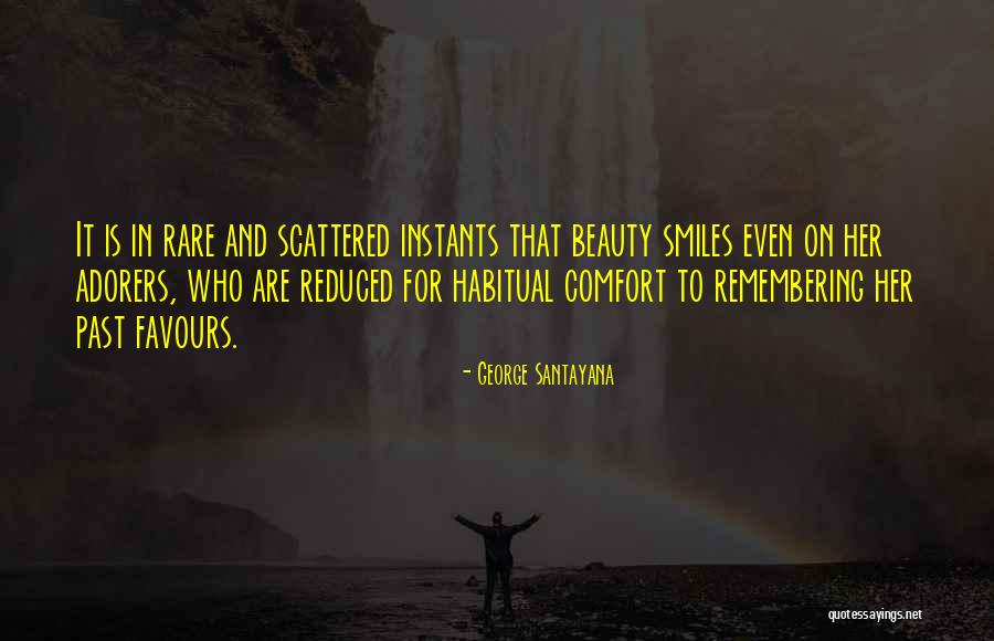 Instants Quotes By George Santayana Instants Quotes By George Santayana