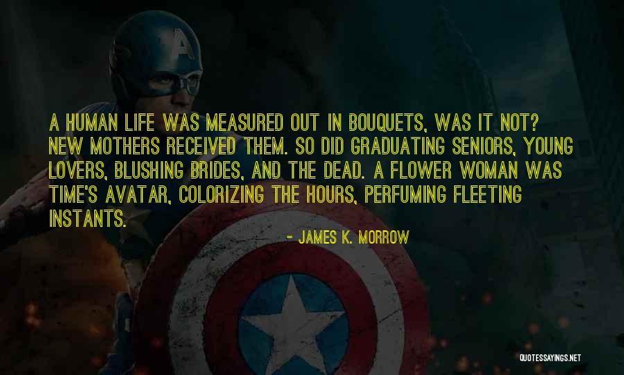 Instants Quotes By James K. Morrow Instants Quotes By James K. Morrow