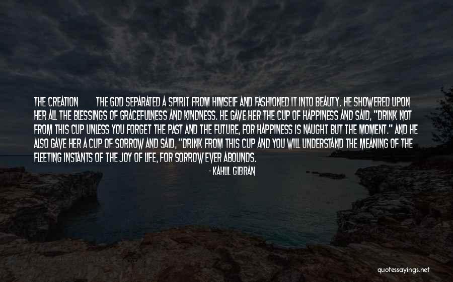 Instants Quotes By Kahlil Gibran Instants Quotes By Kahlil Gibran