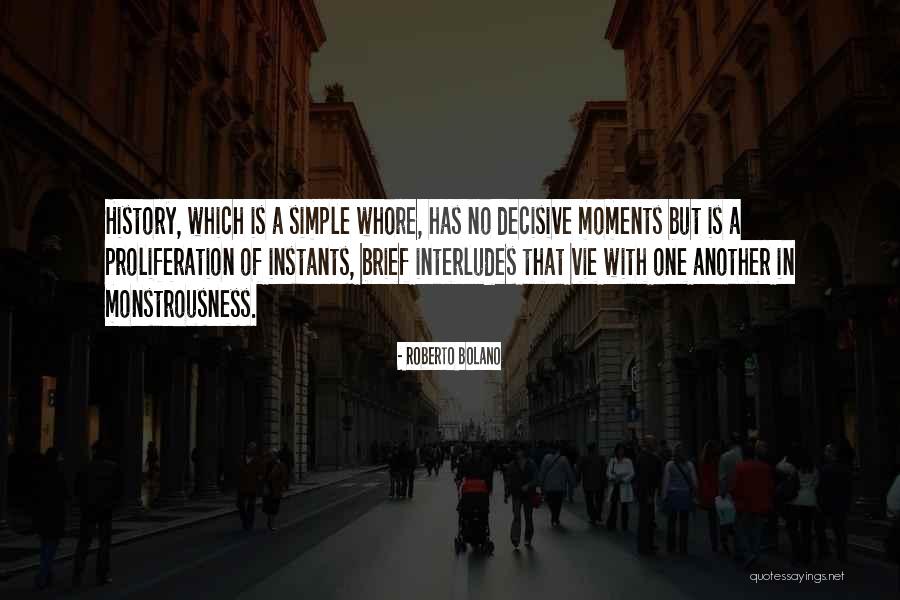 Instants Quotes By Roberto Bolano Instants Quotes By Roberto Bolano
