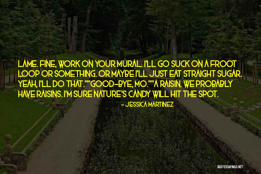 Instantsfun Quotes By Jessica Martinez Instantsfun Quotes By Jessica Martinez