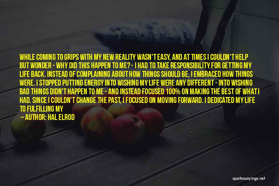 Instead Of Complaining Quotes By Hal Elrod