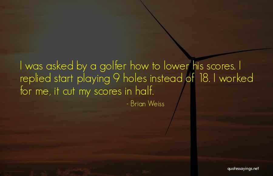 Instead Of Cutting Quotes By Brian Weiss