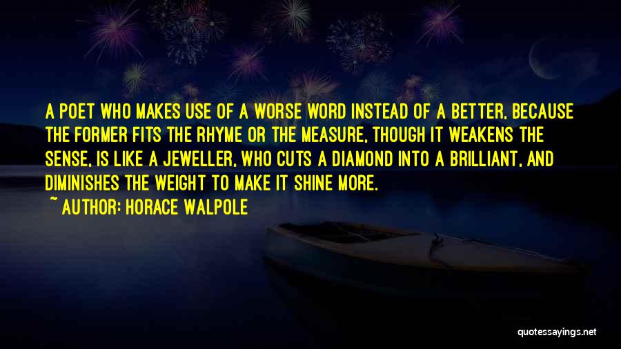 Instead Of Cutting Quotes By Horace Walpole