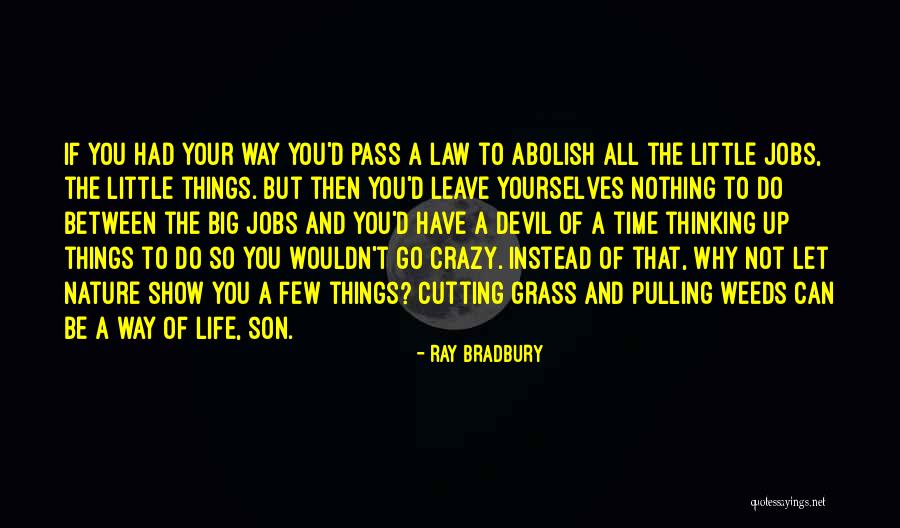 Instead Of Cutting Quotes By Ray Bradbury