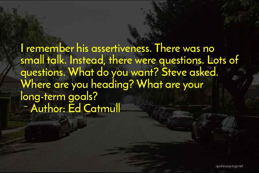 Instead Of Quotes By Ed Catmull