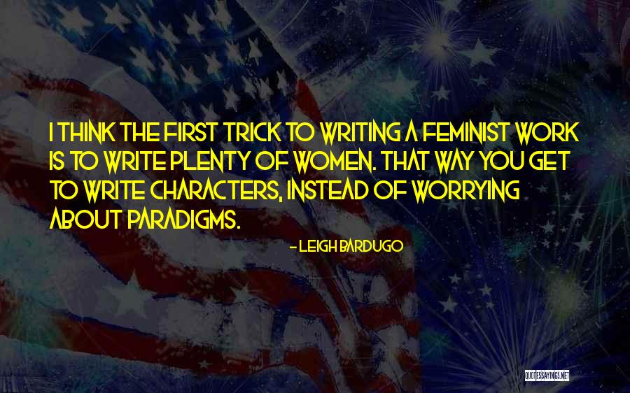 Instead Of Worrying About Me Quotes By Leigh Bardugo Instead Of Worrying About Me Quotes By Leigh Bardugo