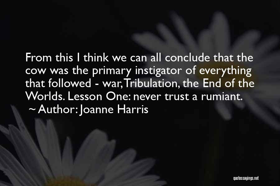 Instigator Quotes By Joanne Harris