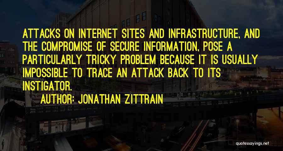 Instigator Quotes By Jonathan Zittrain