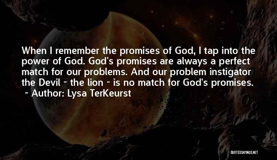 Instigator Quotes By Lysa TerKeurst