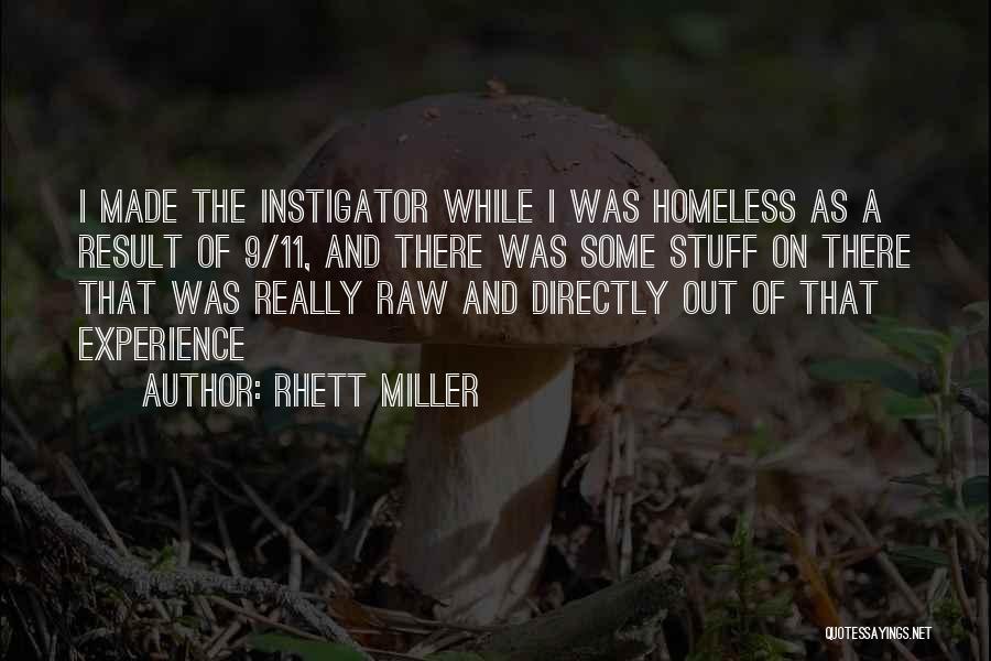 Instigator Quotes By Rhett Miller