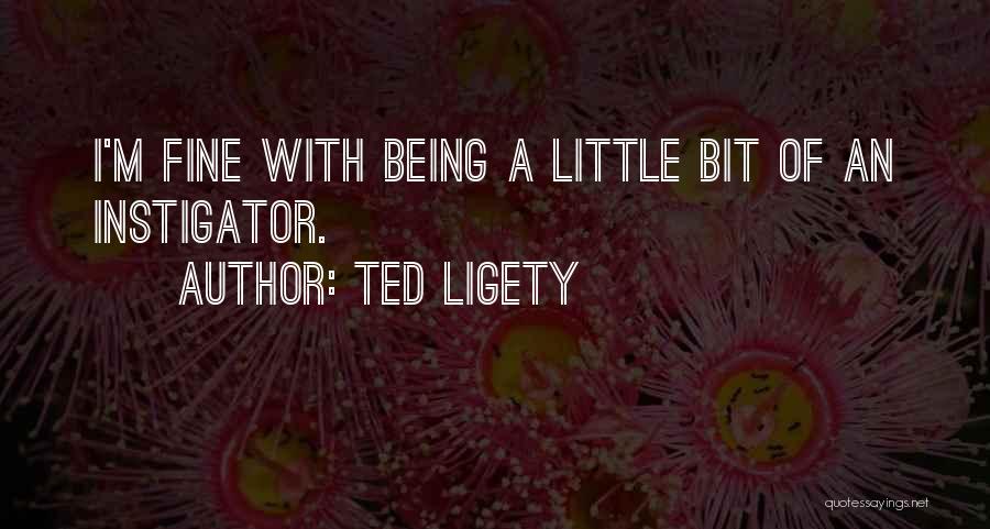 Instigator Quotes By Ted Ligety