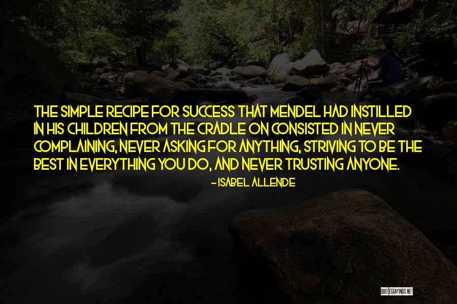 Instilled In You Quotes By Isabel Allende Instilled In You Quotes By Isabel Allende