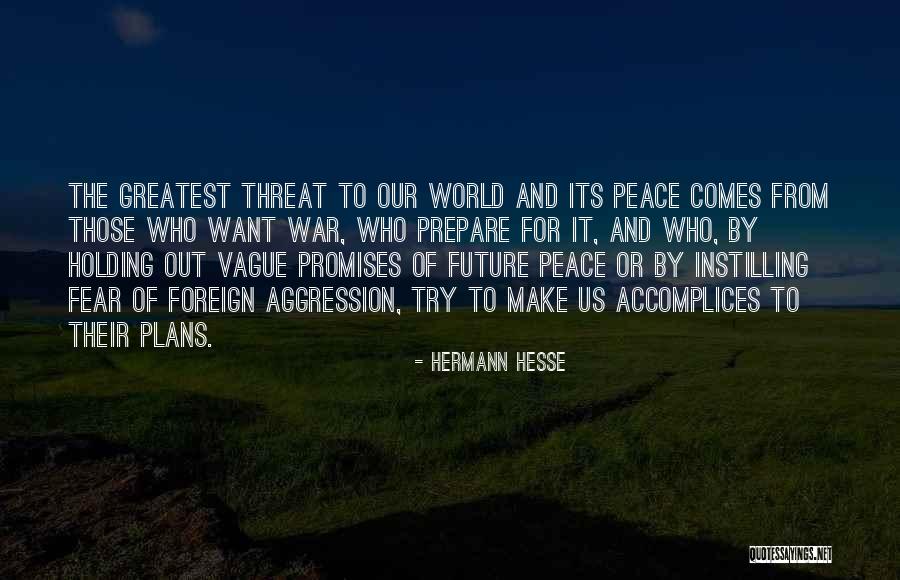 Instilling Fear Quotes By Hermann Hesse Instilling Fear Quotes By Hermann Hesse