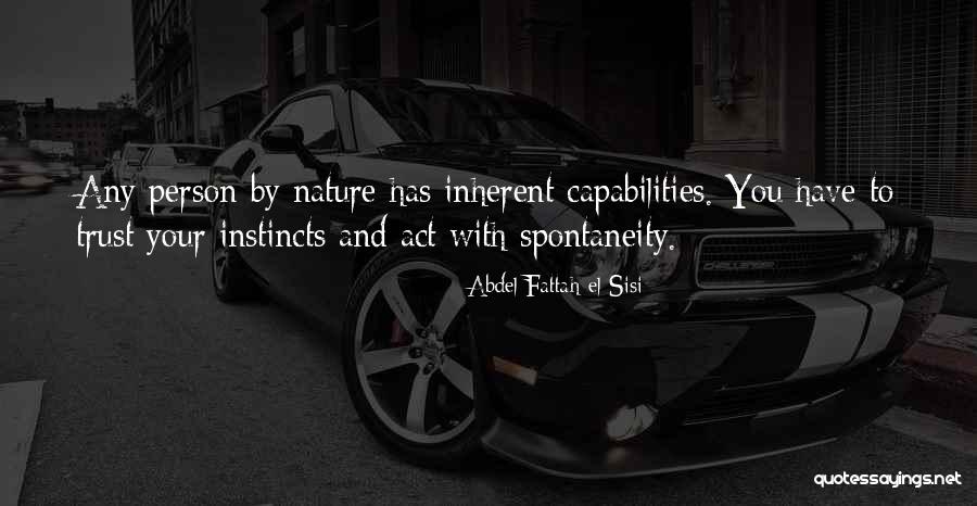 Instinct Trust Quotes By Abdel Fattah El-Sisi Instinct Trust Quotes By Abdel Fattah El-Sisi