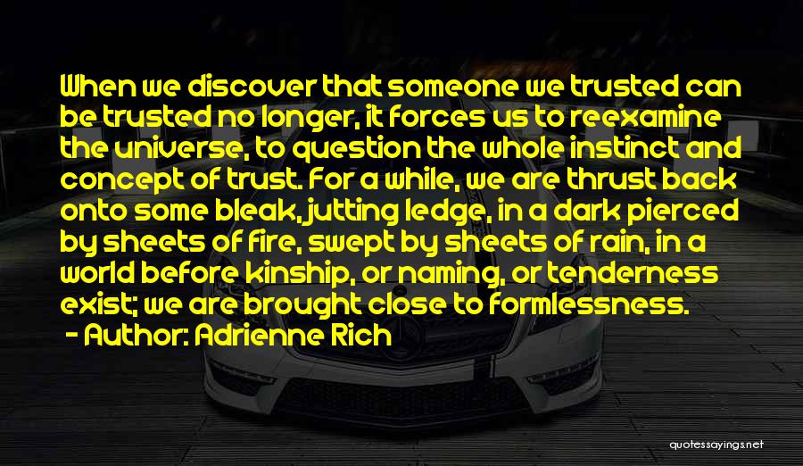 Instinct Trust Quotes By Adrienne Rich
