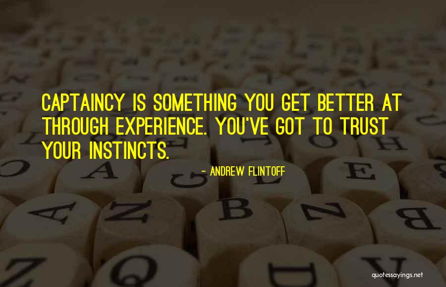 Instinct Trust Quotes By Andrew Flintoff