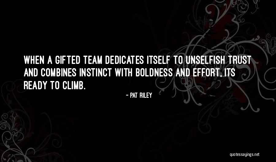 Instinct Trust Quotes By Pat Riley Instinct Trust Quotes By Pat Riley