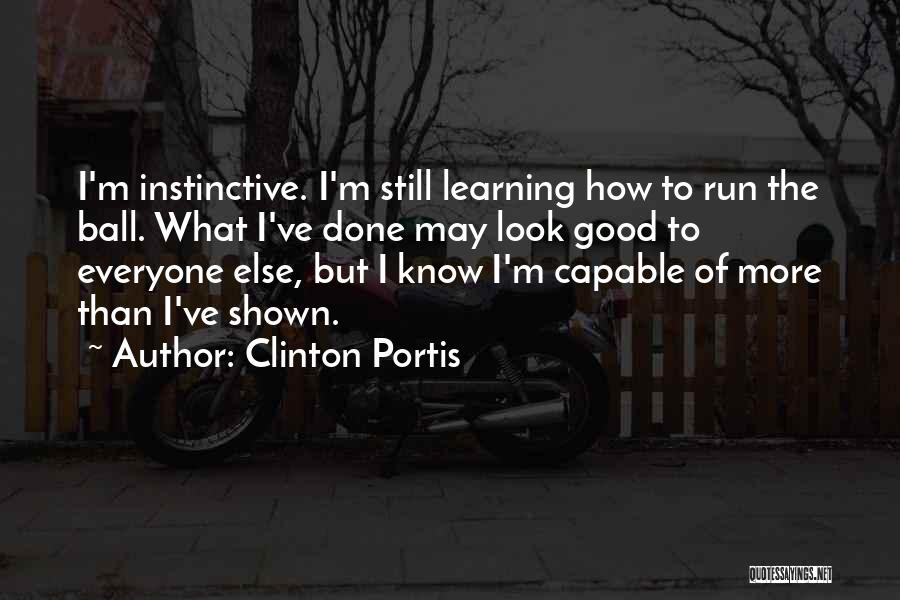 Instinctive Quotes By Clinton Portis