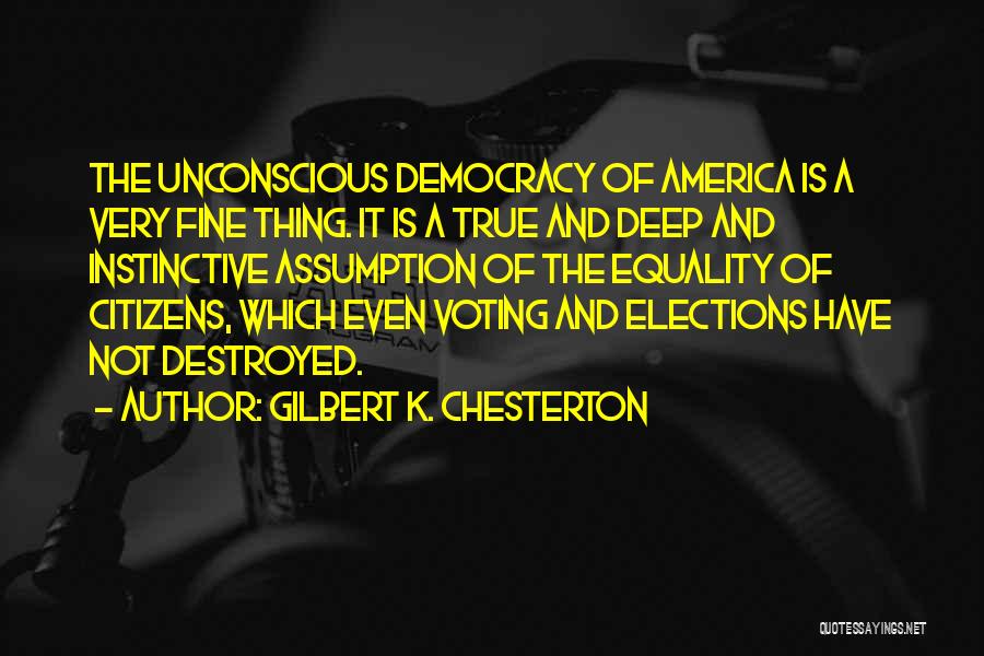 Instinctive Quotes By Gilbert K. Chesterton