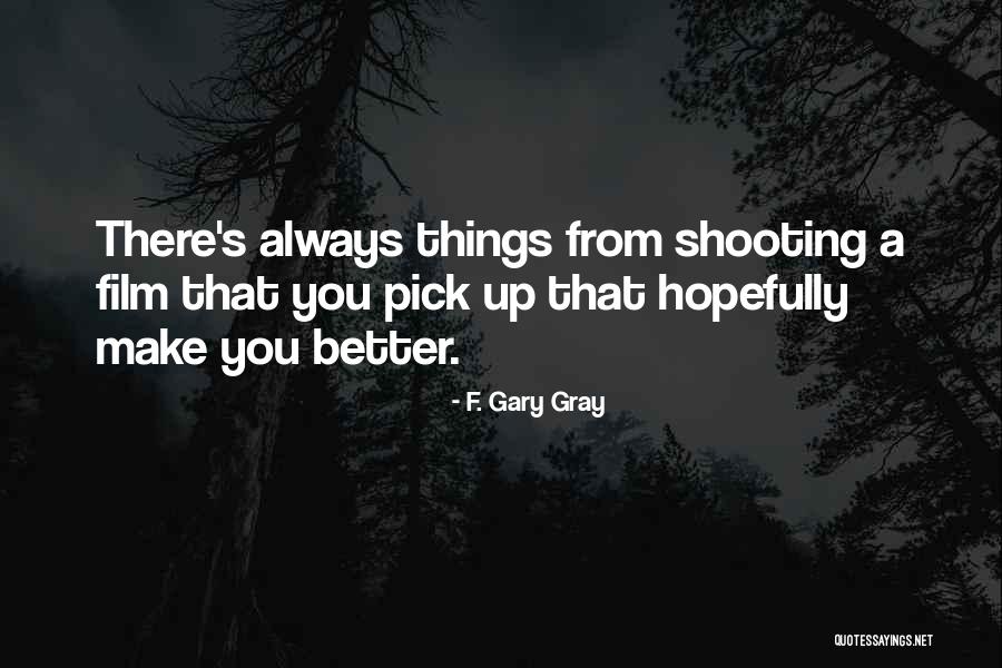 Institucion Definicion Quotes By F. Gary Gray Institucion Definicion Quotes By F. Gary Gray
