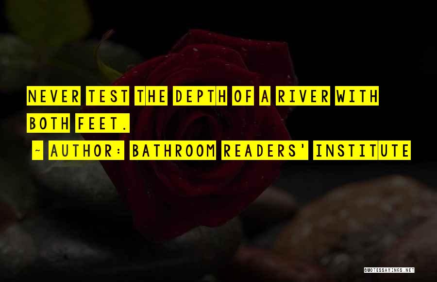 Institute Quotes By Bathroom Readers' Institute