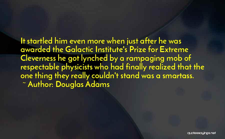Institute Quotes By Douglas Adams