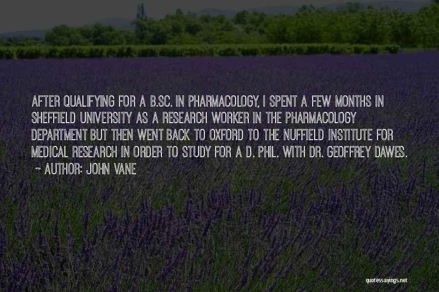 Institute Quotes By John Vane