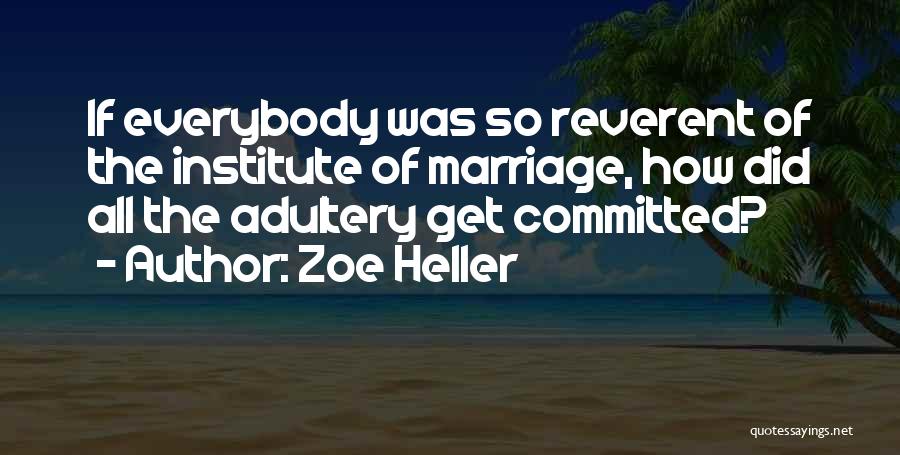 Institute Quotes By Zoe Heller