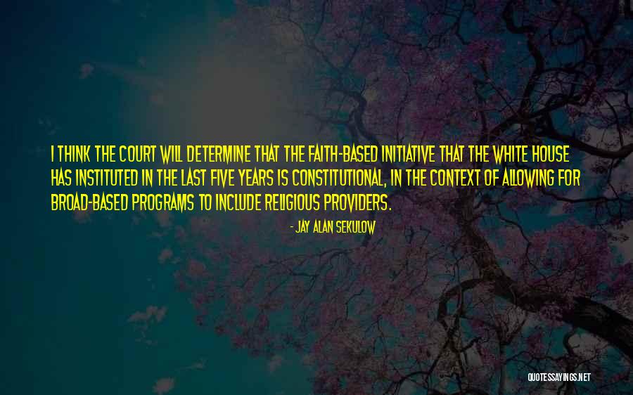 Instituted Quotes By Jay Alan Sekulow Instituted Quotes By Jay Alan Sekulow