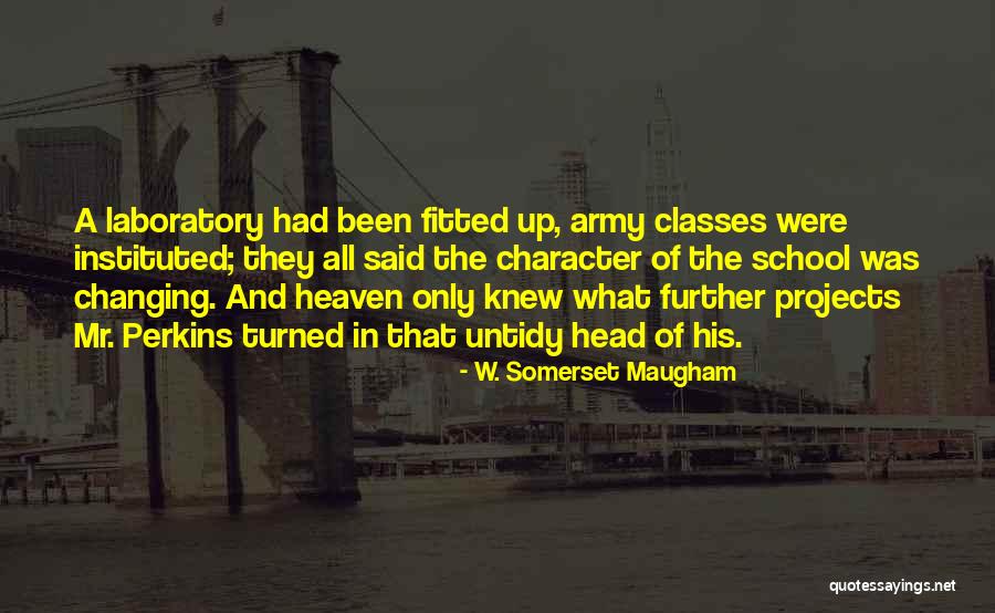 Instituted Quotes By W. Somerset Maugham Instituted Quotes By W. Somerset Maugham