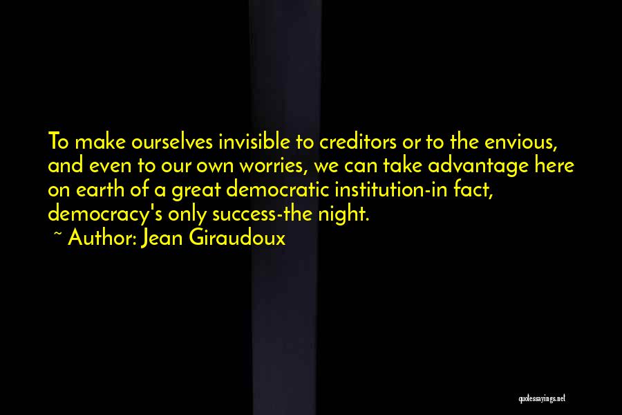 Institution Success Quotes By Jean Giraudoux