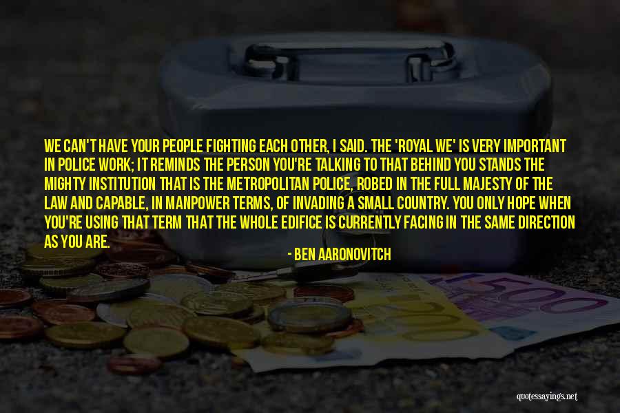 Institutional Person Quotes By Ben Aaronovitch Institutional Person Quotes By Ben Aaronovitch