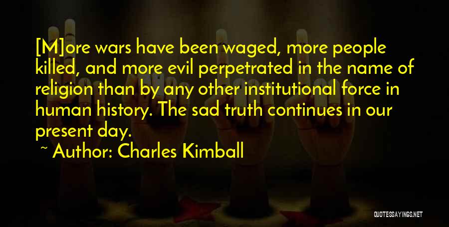 Institutional Quotes By Charles Kimball