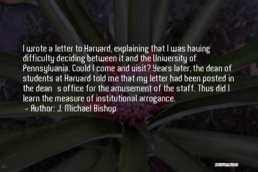 Institutional Quotes By J. Michael Bishop