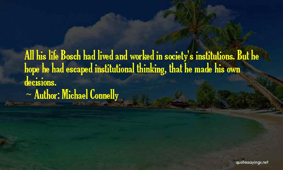 Institutional Quotes By Michael Connelly