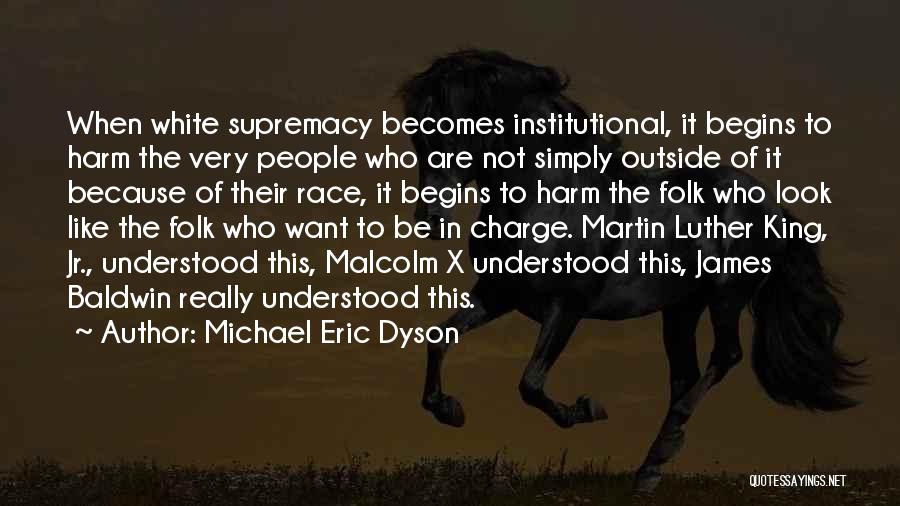 Institutional Quotes By Michael Eric Dyson