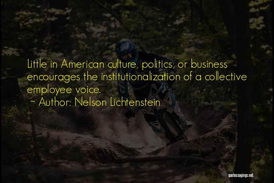 Institutionalization Quotes By Nelson Lichtenstein