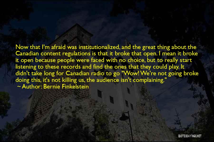 Institutionalized Quotes By Bernie Finkelstein