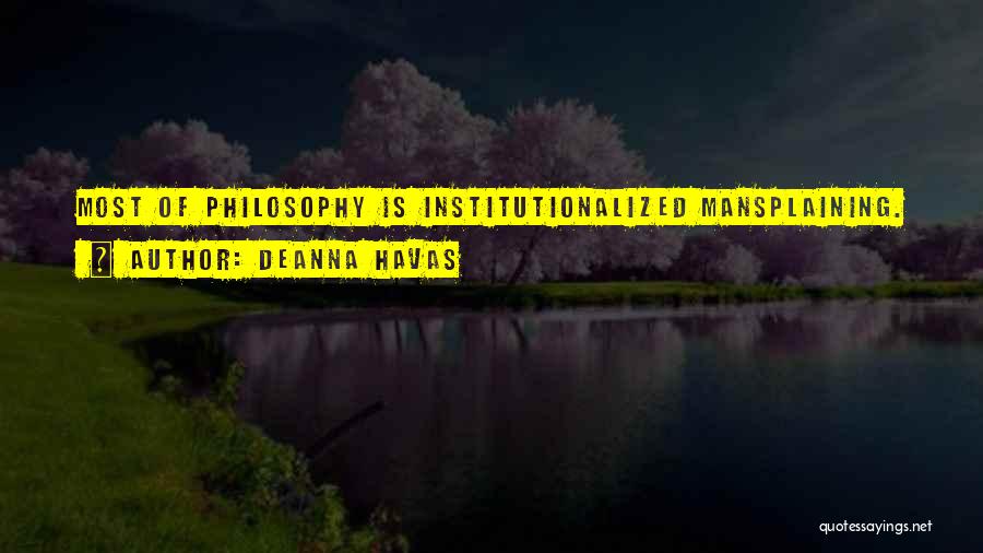 Institutionalized Quotes By Deanna Havas