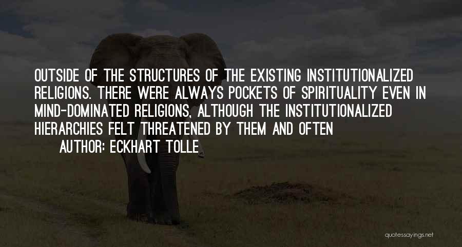 Institutionalized Quotes By Eckhart Tolle