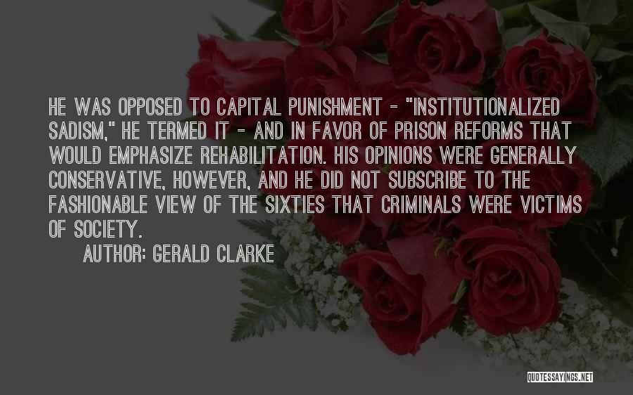 Institutionalized Quotes By Gerald Clarke