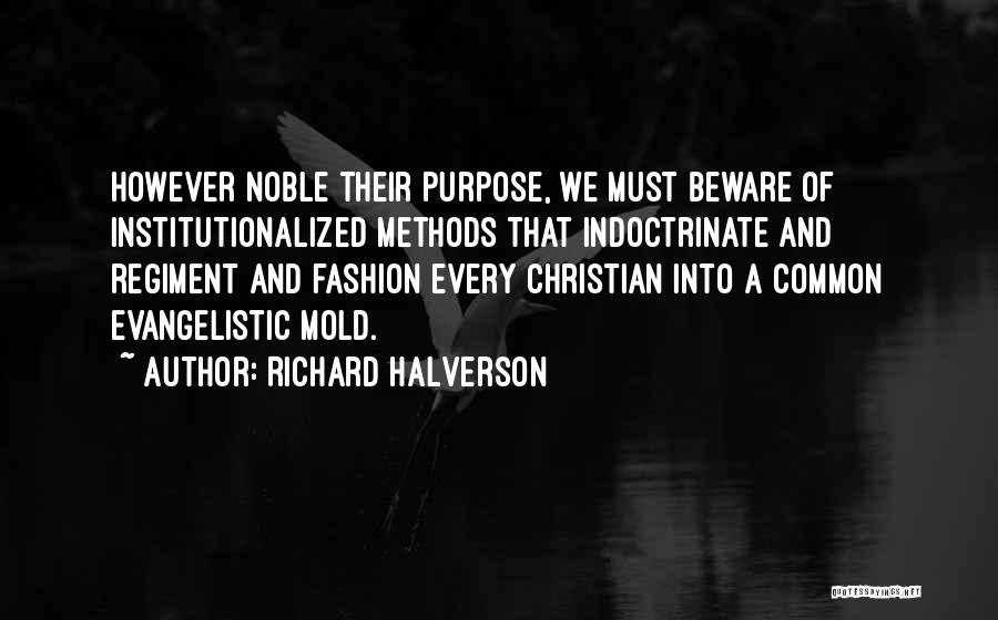 Institutionalized Quotes By Richard Halverson