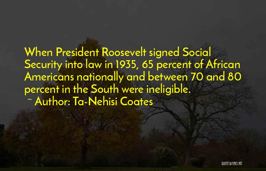 Institutionalized Quotes By Ta-Nehisi Coates