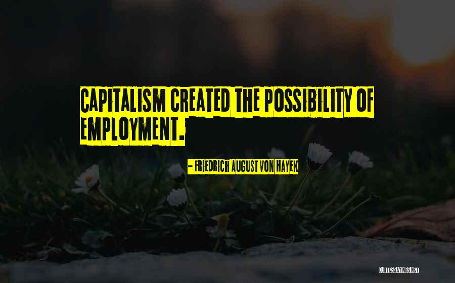Institutionally Sanctioned Quotes By Friedrich August Von Hayek Institutionally Sanctioned Quotes By Friedrich August Von Hayek
