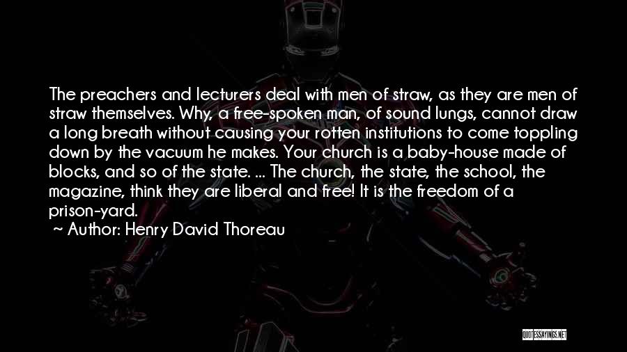 Institutions Quotes By Henry David Thoreau