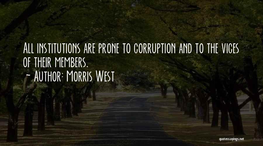 Institutions Quotes By Morris West