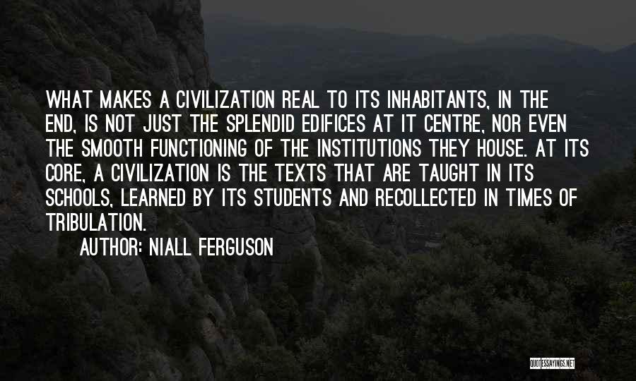 Institutions Quotes By Niall Ferguson