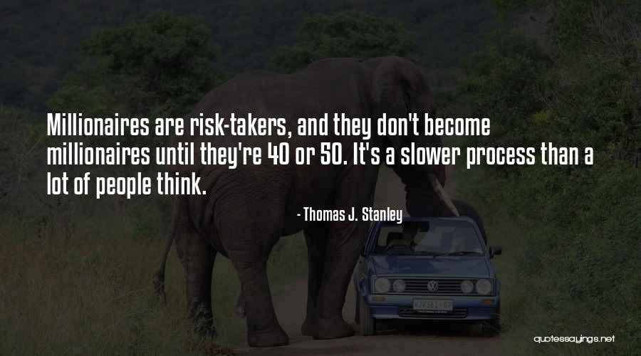 Institutori Quotes By Thomas J. Stanley Institutori Quotes By Thomas J. Stanley