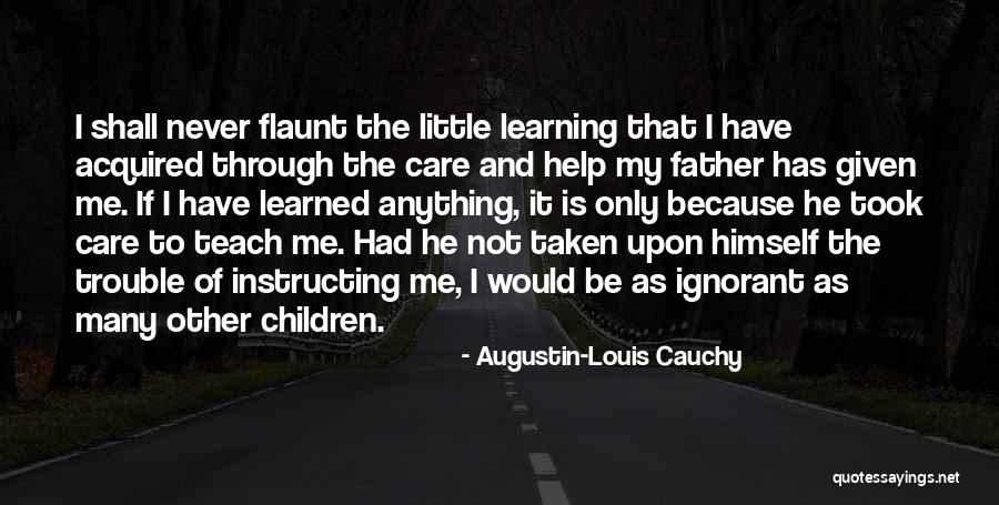Instructing Quotes By Augustin-Louis Cauchy Instructing Quotes By Augustin-Louis Cauchy